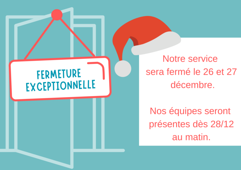 FERMETURE EXCEPTIONNELLE 26 ET 27 DÉCEMBRE 2024